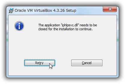 VirtualBox : The application "iphlpsvc.dll" needs to be closed for the installation to continue.